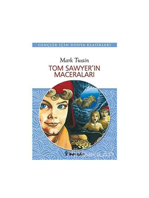 İnkılap Kitabevi Tom Sawyerin Maceraları Gençler İçin - Mark Twain