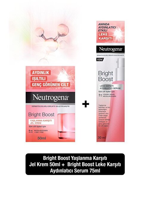 Neutrogena Bright Boost Yaşlanma Karşıtı Jel Krem 50 ml + Leke Karşıtı Aydınlatıcı Serum 30 ml