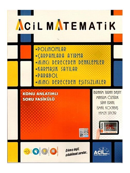 Acil Yayınları Acil Yayınları Acil Matematik Polinomlar Çarpanlara Ayırma 2. Dereceden Denklemler Karmaşık Sayılar