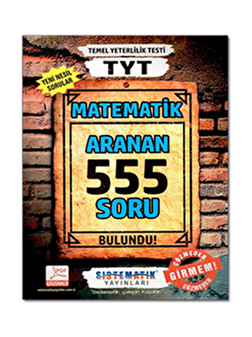 TYT Matematik Aranan 555 Soru Bankası Sistematik Yayınları