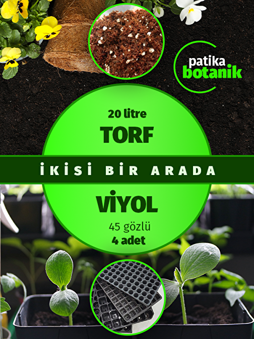 Patika Botanik Torf+Viyol (20 Lt Torf+ 45 Gözlü 4 Adet Viyol )