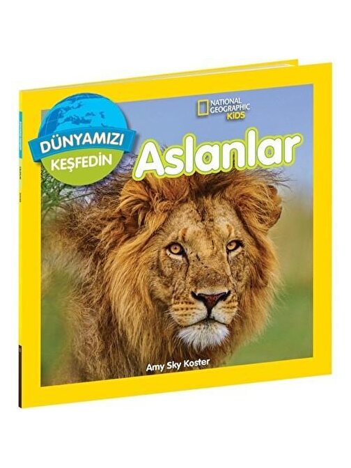 Beta Yayınevi National Geographic Kids Dünyamızı Keşfedin Aslanlar - Amy Sky Koster Ktp