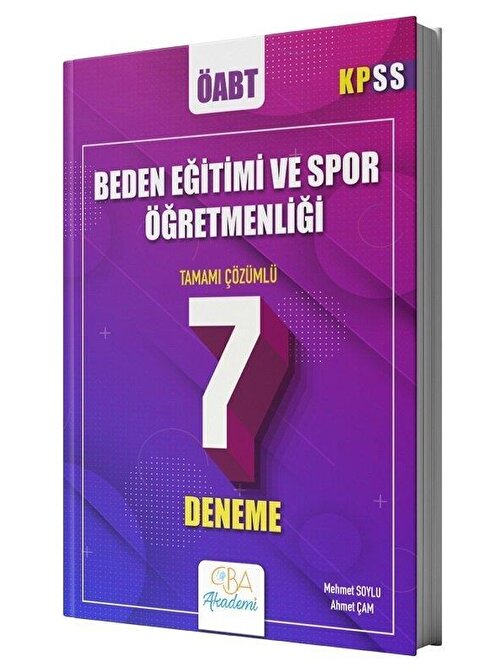 CBA Akademi ÖABT Beden Eğitimi ve Spor Öğretmenliği 7 Deneme Çözümlü Mehmet Soylu Ahmet Çam CBA Akademi