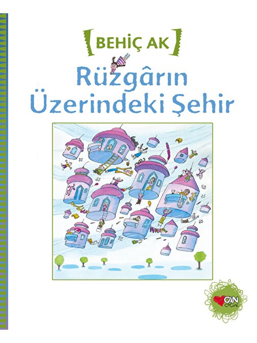 Can Çocuk Yayınları Rüzgârın Üzerindeki Şehir