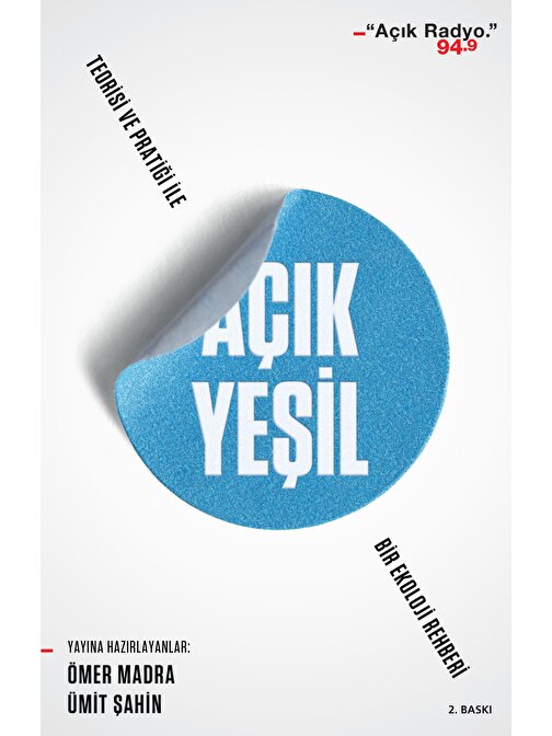 Can Yayınları Açık Yeşil: Teorisi Ve Pratiği İle Bir Ekoloji Rehberi