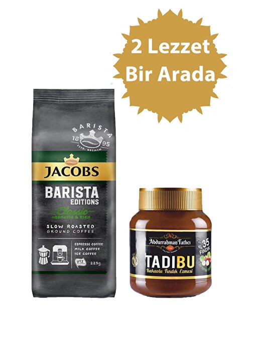 Abdurrahman Tatlıcı Jacobs Barista Editions Classic Filtre Kahve 225 gr ve Tadıbu Kakaolu Fındık Ezmesi 330 gr