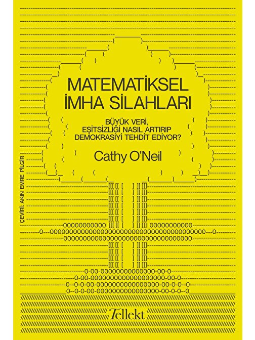 Tellekt Matematiksel İmha Silahları - Cathy O'Neal