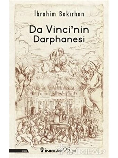 İnkılap Kitabevi Da Vinci'nin Darphanesi - İbrahim Bakırhan