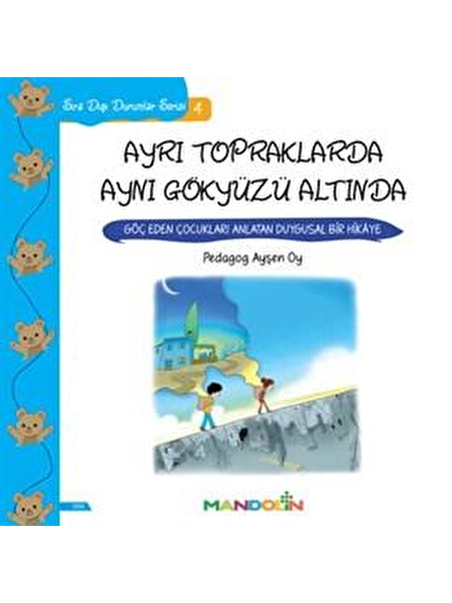 Mandolin Yayınları Sıra Dışı Durumlar Serisi 4 - Ayrı Topraklarda Aynı Gökyüzü Altında - Ayşen Oy