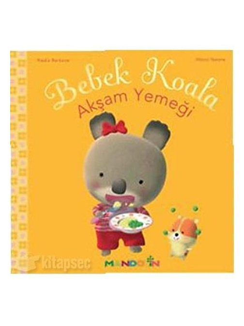 Mandolin Yayınları Bebek Koala - Akşam Yemeği