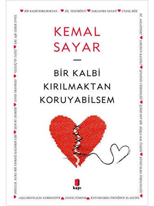 Kapı Yayınları Bir Kalbi Kırılmaktan Koruyabilsem - Dr. Kemal Sayar