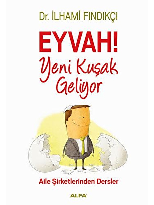 Eyvah! Yeni Kuşak Geliyor İlhami Fındıkçı