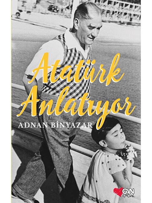 Atatürk Anlatıyor