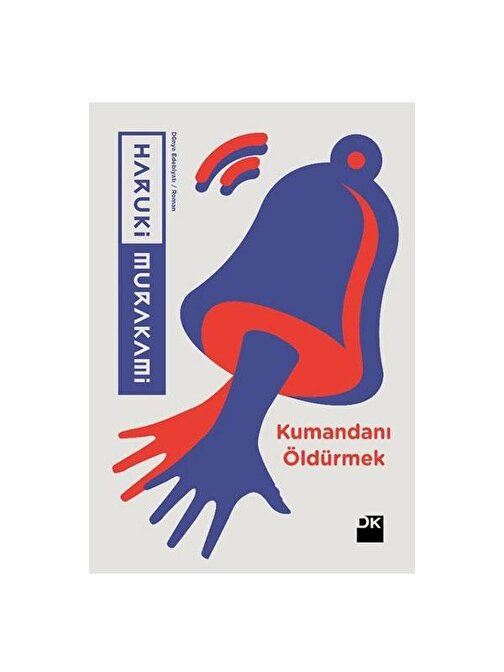 Doğan Kitap Kumandanı Öldürmek - Haruki Murakami