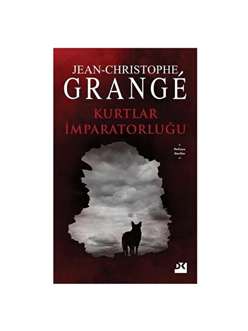 Doğan Kitap Kurtlar İmparatorluğu Jean Christophe Grange Doğan Kitap