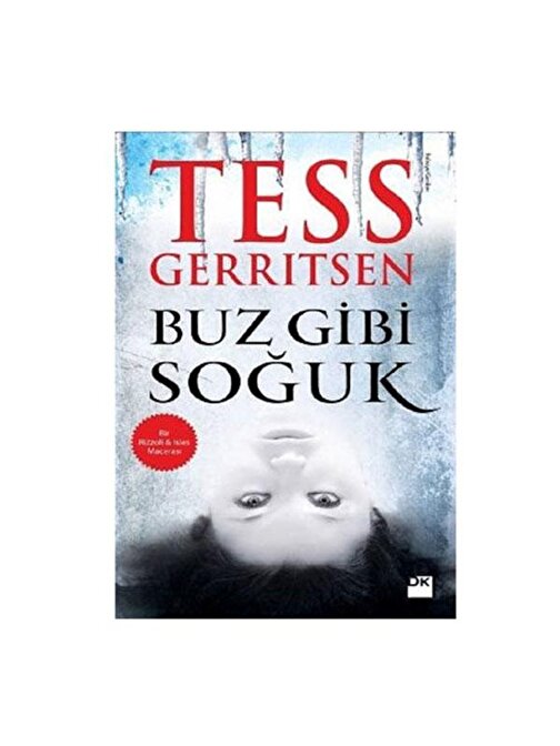 Doğan Kitap Buz Gibi Soğuk - Tess Gerritsen
