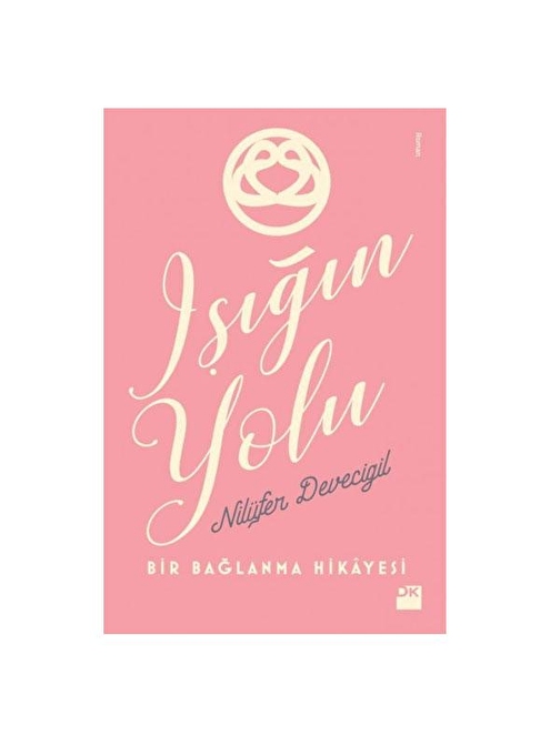 Doğan Kitap Işığın Yolu - Nilüfer Devecigil