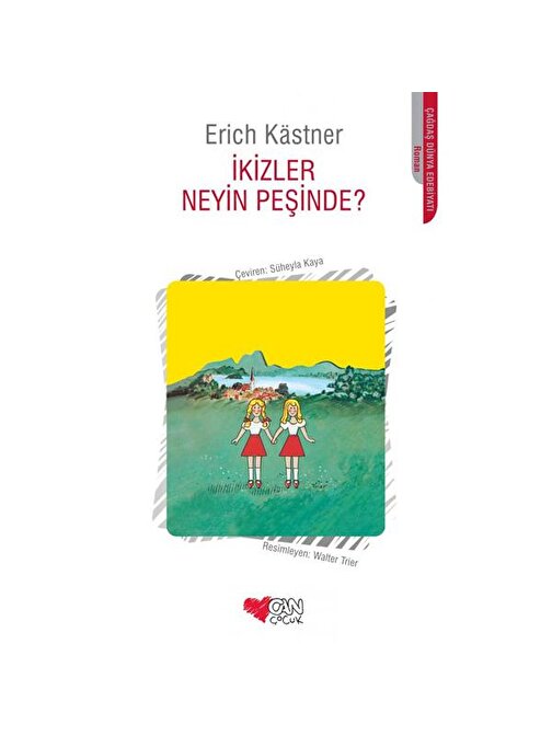 Can Yayınları İkizler Neyin Peşinde - Erich Kastner