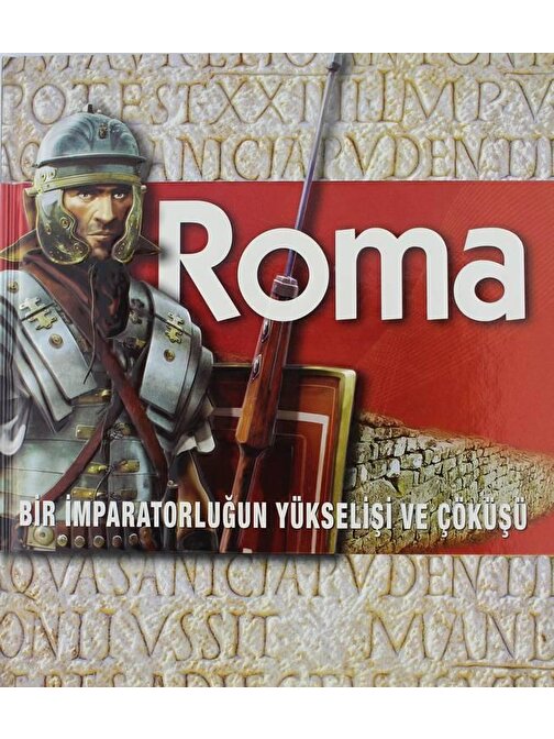 Doğan Yayınları Roma - Bir İmparatorluğun Yükselişi Ve Çöküşü