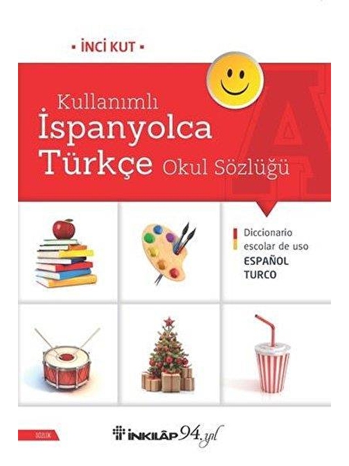 Kullanımlı İspanyolca Türkçe Okul Sözlüğü