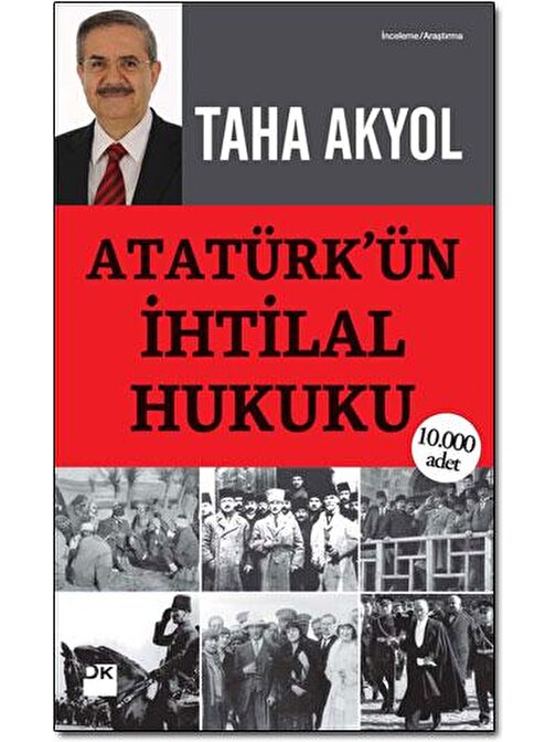 Doğan Yayınları Atatürk'ün İhtilal Hukuku- Taha Akyol