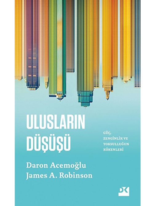 Doğan Yayınları Ulusların Düşüşü - Daron Acemoğlu