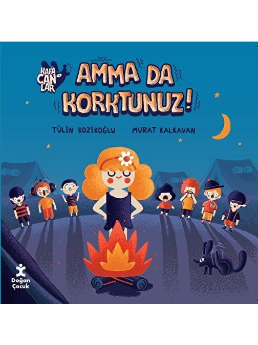 Doğan Kitap Kafacanlar-Amma Da Korktunuz! - Tülin Kozikoğlu