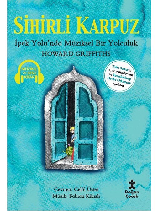 Doğan Kitap Sihirli Karpuz - Howard Griffiths