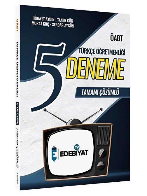 Edebiyat TV Yayınları ÖABT Türkçe Öğretmenliği 5 Deneme Çözümlü Hidayet Aydın Edebiyat TV Yayınları