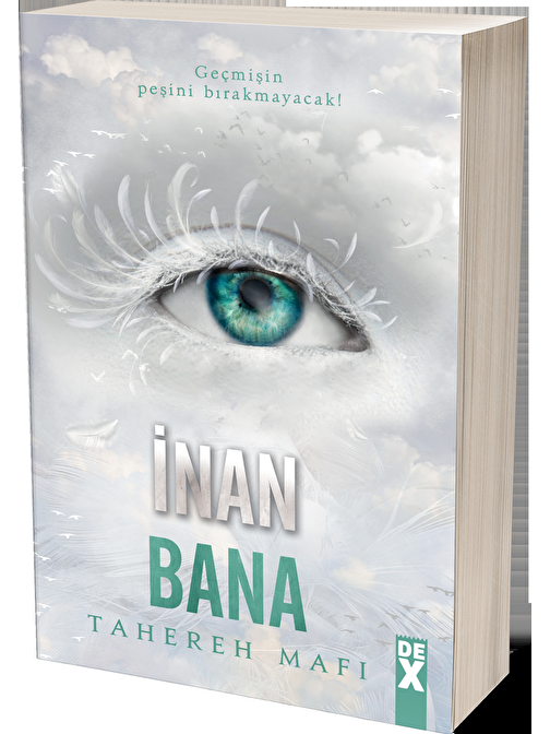 Dex Yayınları İnan Bana - Tahereh Mafi