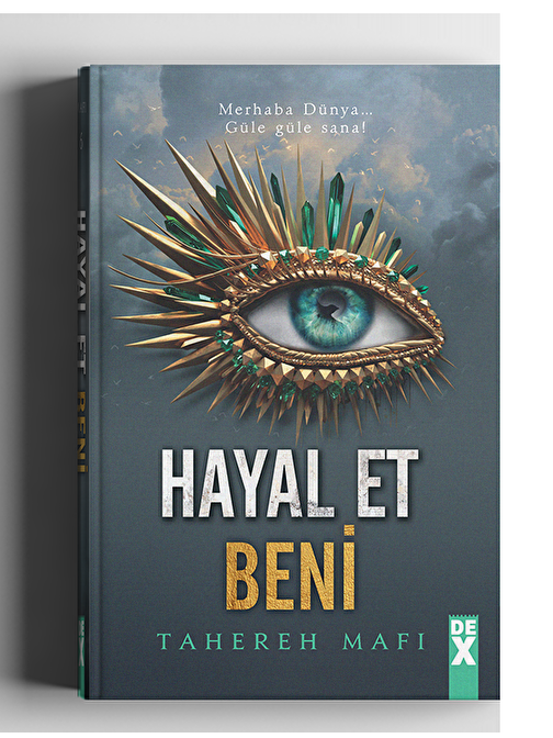 Dex Yayınları Hayal Et Beni - Tahereh Mafi