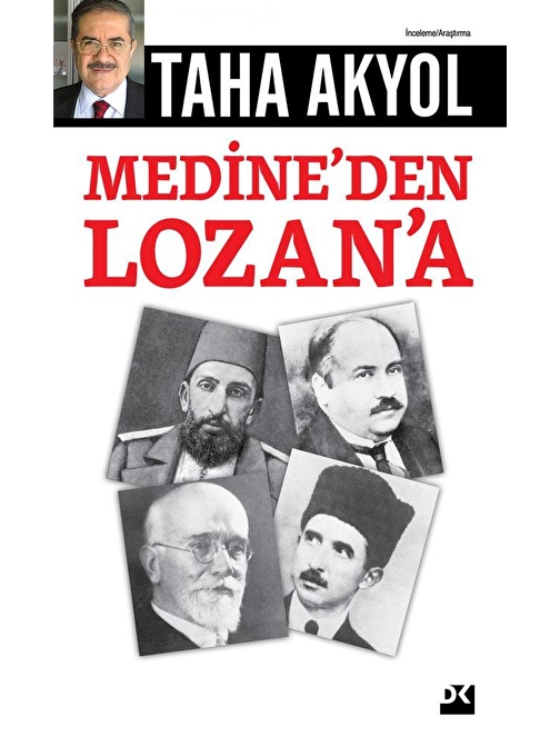 Doğan Yayınları Medine'den Lozan'a - Taha Akyol