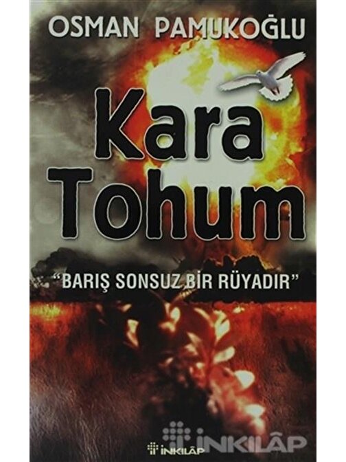 İnkılap Kitabevi Kara Tohum - "Barış Sonsuz Bir Rüyadır" - Osman Pamukoğlu
