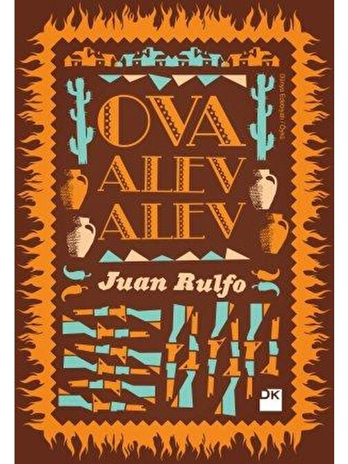Doğan Kitap Ova Alev Alev - Juan Rulfo