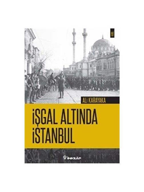 İnkılap Kitabevi İşgal Altında İstanbul - Nur Bilge Criss