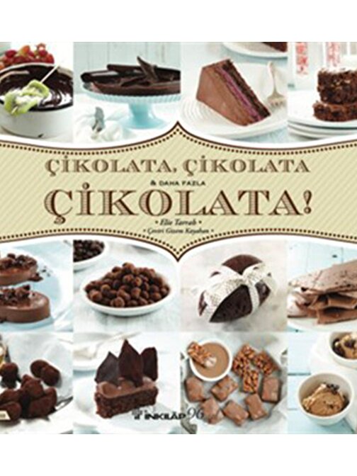 İnkılap Kitabevi Çikolata, Çikolata & Daha Fazla Çikolata! - Elie Tarrab