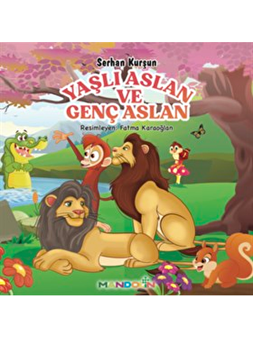 Mandolin Yayınları Yaşlı Aslan ve Genç Aslan - Serhan Kurşun