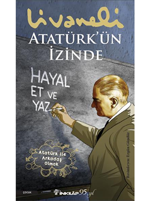 İnkılap Kitabevi Atatürk'ün İzinde - Zülfü Livaneli