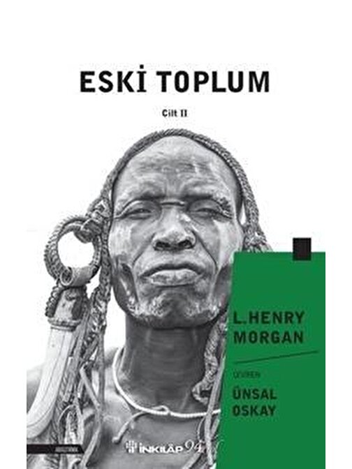 İnkılap Kitabevi Eski Toplum - Cilt 2 - Lewis Henry Morgan