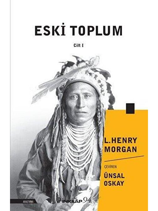 İnkılap Kitabevi Eski Toplum - Cilt 1 - Lewis Henry Morgan