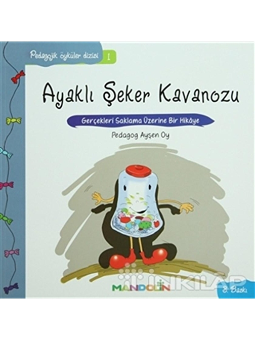 Mandolin Yayınları Pedagojik Öyküler Dizisi 1 - Ayaklı Şeker Kavanozu - Ayşen Oy