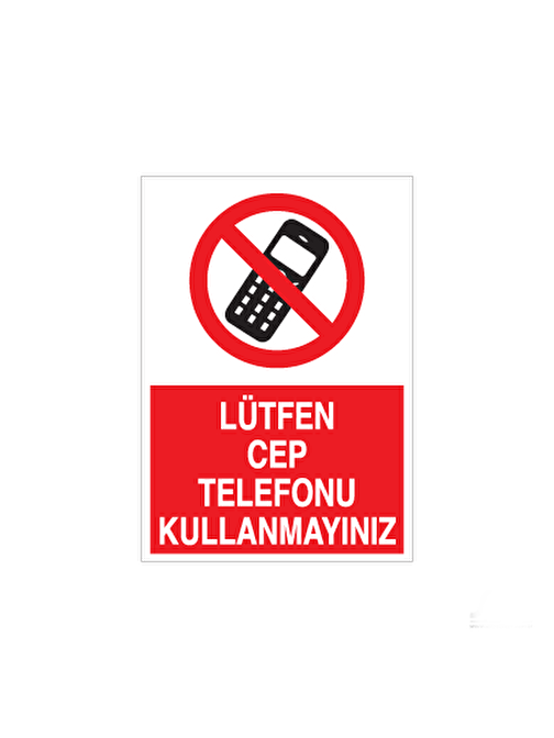 technopa Cep Telefonu Kullanmayız Uyarı Levhası