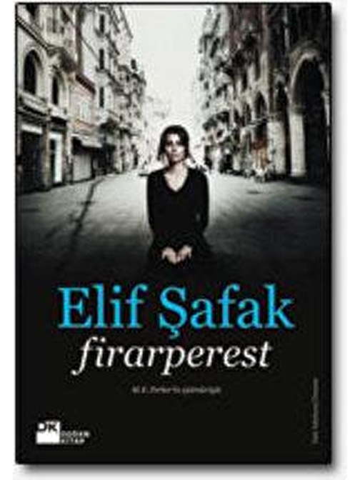 Doğan Yayınları Firarperest - Elif Şafak