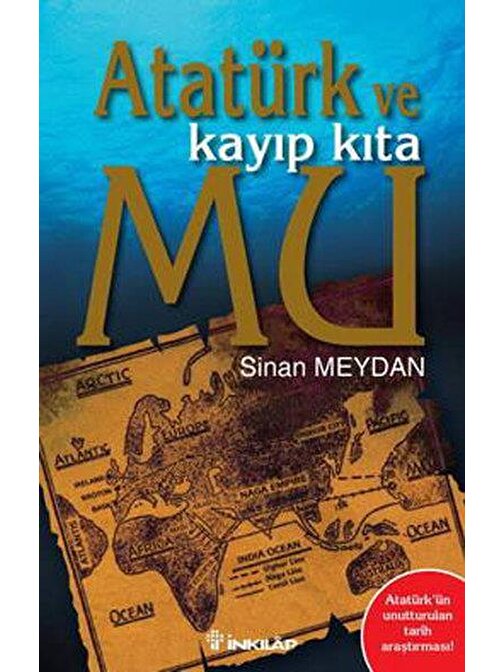 İnkılap Kitabevi Atatürk ve Kayıp Kıta Mu - Sinan Meydan