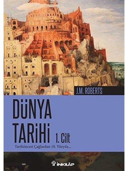 İnkılap Kitabevi Dünya Tarihi 1. Cilt - J.M Roberts