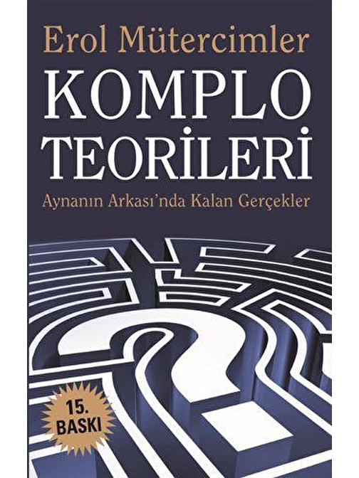 Alfa Yayınları Komplo Teorileri - Aynanın Arkasında Kalan Gerçekler - Erol Mütericimler