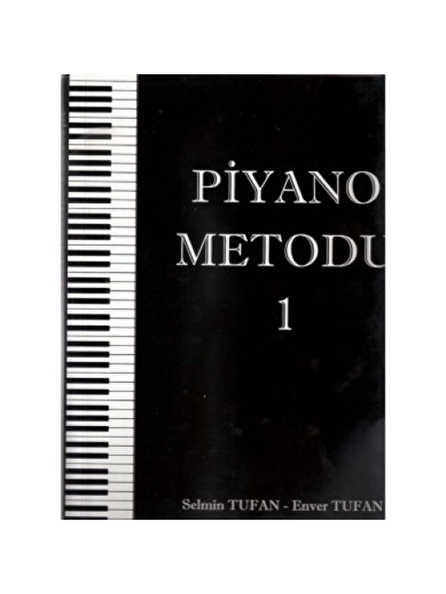 Tufan Yayınları Piyano Metodu 1 - Selmin Tufan - Enver Tufan