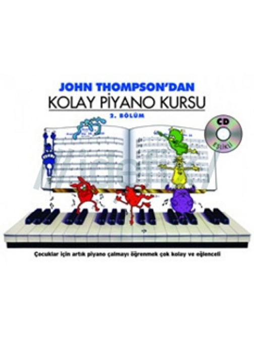 Porte Müzik Eğitim Yayınları Kolay Piyano Kursu 2 - John Thompson