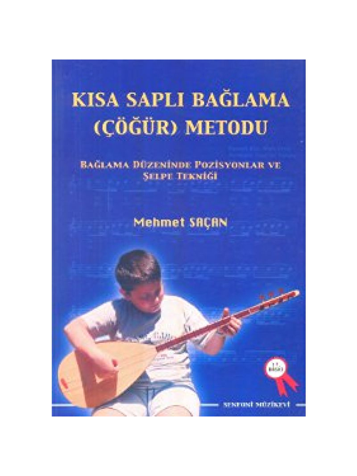 Senfoni Müzik Yayınları Kısa Sap Bağlama Metodu - Mehmet Saçan