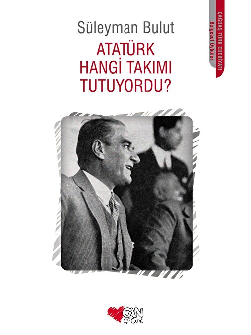 Atatürk Hangi Takımı Tutuyordu?